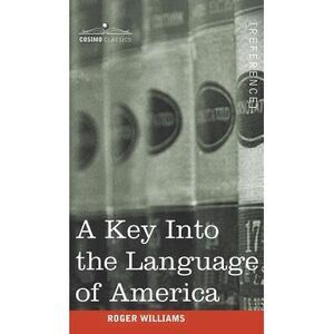 A Key Into the Language of America -- Roger Williams